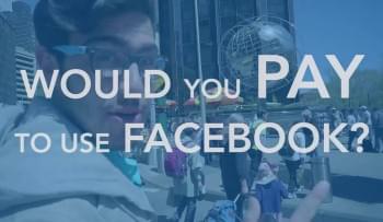 Would You Pay for Facebook? Users Weigh In